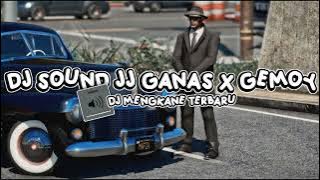 DJ SOUND JJ GANAS X GEMOY (Speedup&Reverb) BY PVNK 5