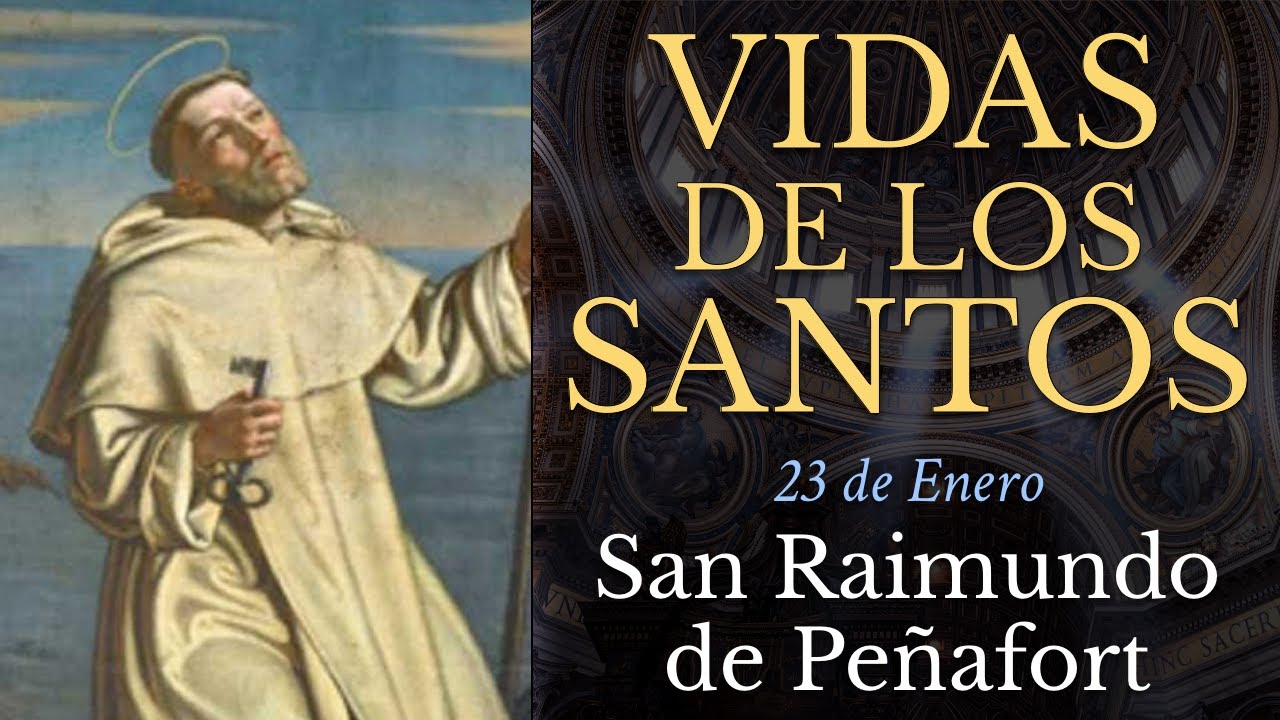 SAN RAIMUNDO DE PEÑAFORT - 23 de Enero - VIDAS DE LOS SANTOS - YouTube