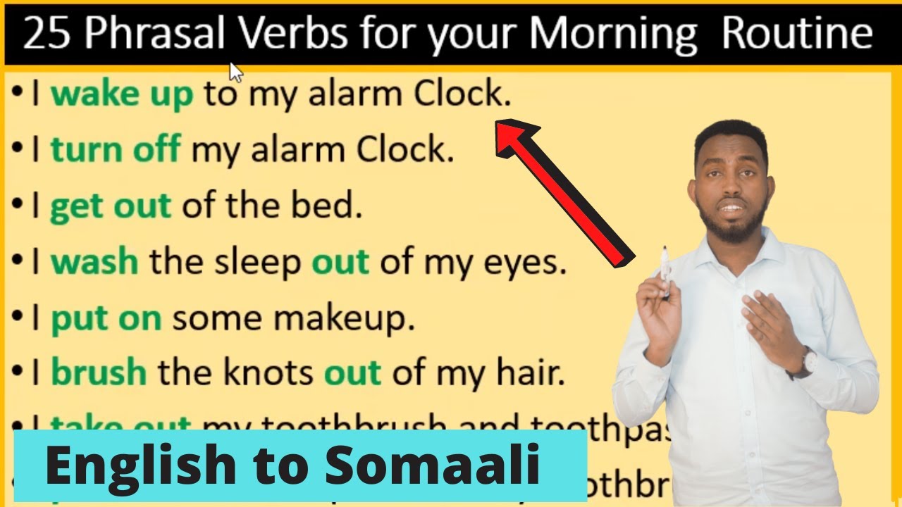 25 Phrasal Verbs for Your Morning Routine | English to Somaali | Cashar Xiisa Badan !!