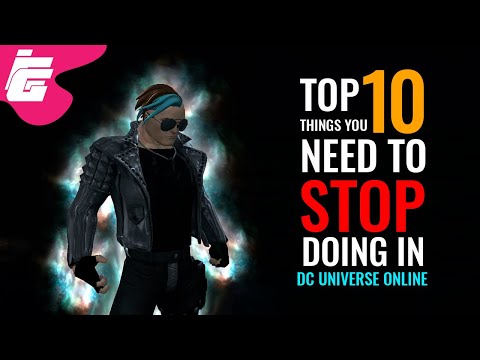 Top 10 Things You Need To STOP Doing In DCUO | iEddy Gaming