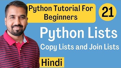 How to Copy Lists and Join Lists Explained in Hindi l Python Tutorial For Beginners