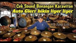 Cek Sound Bonangan Karawitan Glerr Bikin Liyer Liyer - COCOK BUAT HAJATAN