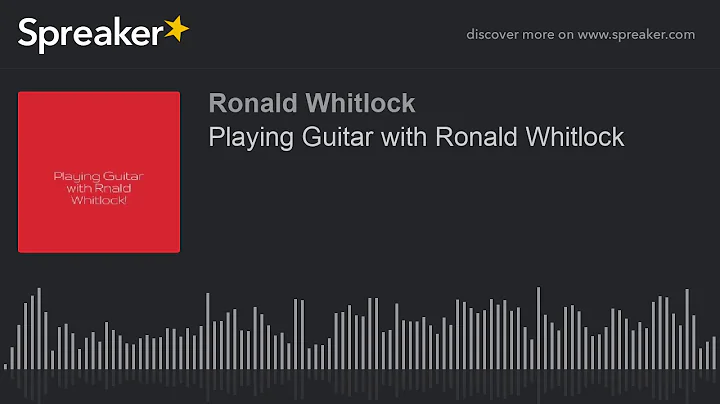 Playing Guitar with Ronald Whitlock
