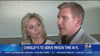 Todd and Julie Chrisley to serve prison time in Florida