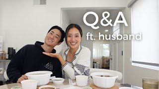 husband Q\&A (how we manage finances, married life, pet peeves)