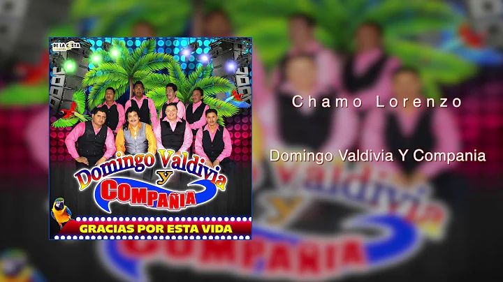 Domingo Valdivia Y Compania -  Chano Lorenzo