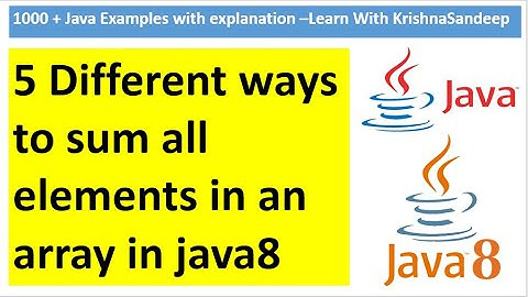 # 5 Different ways to sum all elements in an array in java8