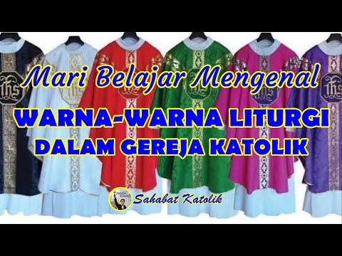 Mari Belajar Mengenal Warna-Warna Liturgi Dalam Gereja Katolik