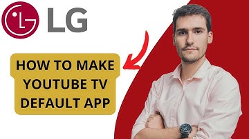 How To Make YouTube TV The Default App On LG TV