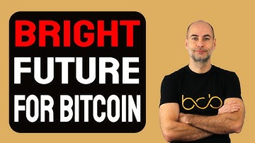 BRIGHT FUTURE FOR BITCOIN [Details]