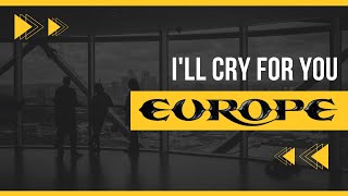 Download Lagu I'll cry for you - Europe (1991) MP3