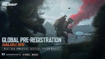 Arena Breakout | Global Pre-registration Trailer - iOS/Android