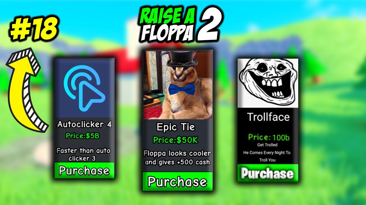 RAISE A FLOPPA 2  ITEM SUGGESTIONS/IDEAS (should they add them ?) PART 6 