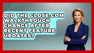 Did the Close.com Walkthrough Change After Recent Feature Updates? | Sales Saas Breakdown News