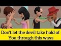 WARNING! SHUT THESE DOORS DEMONS USE TO GAIN ACCESS INTO YOUR LIFE NOW! (CHRISTIAN ANIMATION)