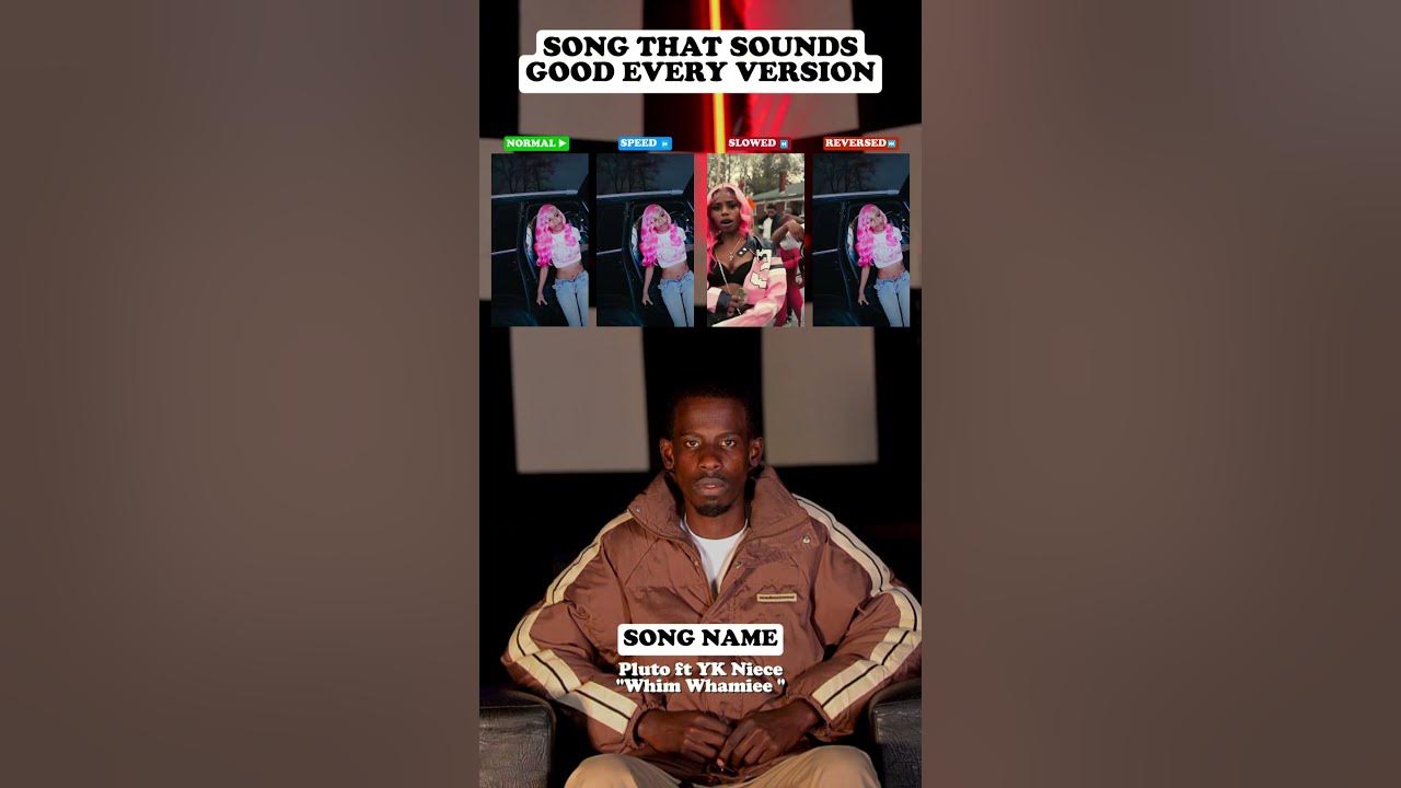 Song that sound's good every version: Pluto ft YK Niece " Whim Whamiee " #pluto #music #shorts #yt