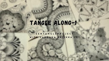 TANGLE ALONG-1 with Vandana Krishna, CZT using tangle BASK-IT