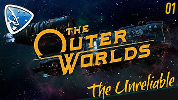 The Outer Worlds: The Unreliable | 01