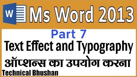 Ms Word 2013 Tutorial in Hindi/Urdu How To Use of Text Effect and Typography options – Part 7