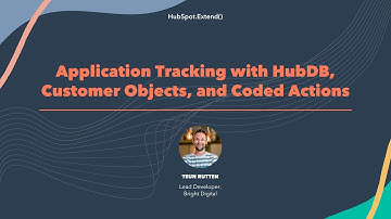 Application Tracking with HubDB, Customer Objects, and Coded Actions | HubSpot.Extend() 2022