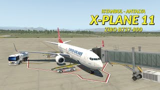 X-Plane 11 Zibo B737-800 Istanbul - Antalya Full Türkçe Uçuş 1080P 60Fps