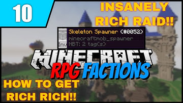 INSANELY RICH RAID + HOW TO GET RICH!!! | Minecraft RPG Factions Ep 10