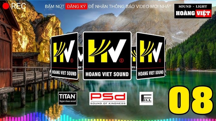 Nhạc Test Loa HV số 08 Chất Lượng Cao || Test Loa PSD - TITAN ...