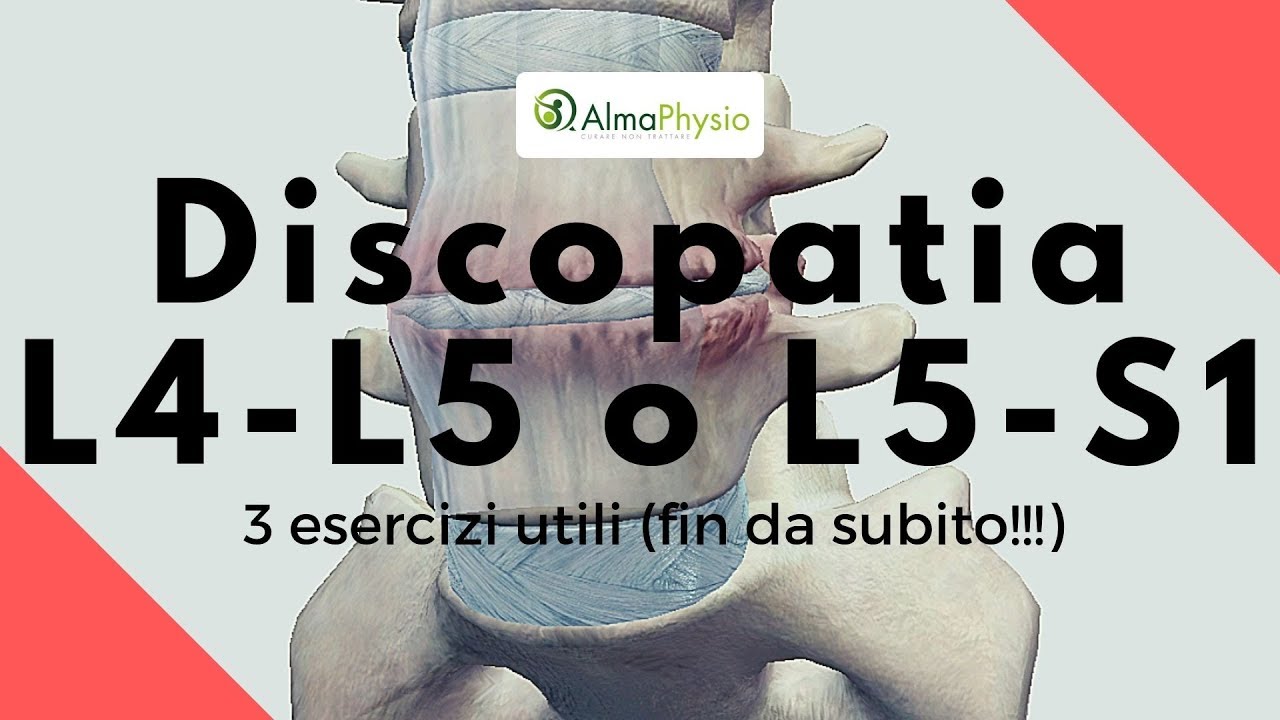 Discopatia L4 L5 O L5 S1 3 Esercizi Utili Fin Da Subito Youtube