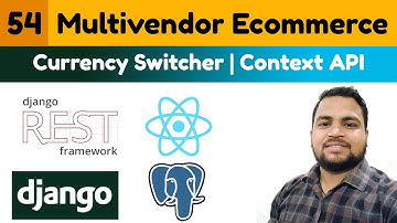 Currency Switcher with React Context API|Multivendor Ecommerce Website Django ReactJs & DRF|#54