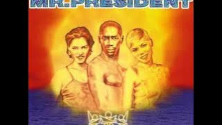 Mr. President - Turn it Up [Radio Edit]