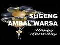 SUGENG AMBAL WARSA - UCAPAN SELAMAT ULANG TAHUN DALAM BAHASA JAWA- HAPPY BIRTHDAY WISHES IN JAVANESE