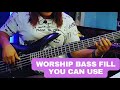 Worship bass fill you can use