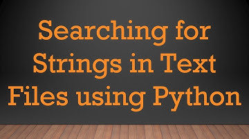 Searching for Strings in Text Files using Python