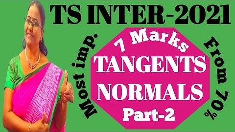 TS Inter-2021 Tangents & Normals-2 Most Expected 7 Marks @MATHSSUPERTIPSANDTRICKS
