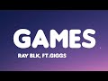 RAY BLK Games Lyrics Feat Giggs mp3