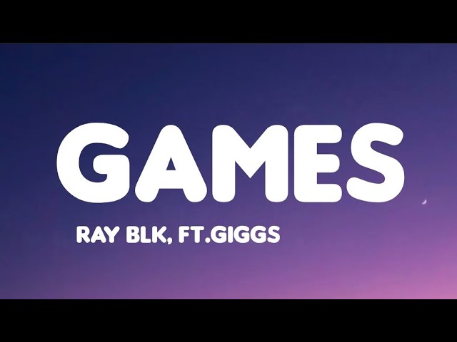 RAY BLK - Games (Lyrics) Feat. Giggs