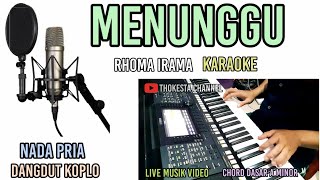 Video thumbnail of "MENUNGGU RHOMA IRAMA KARAOKE DANGDUT KOPLO"
