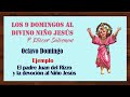 8vo DOMINGO Los nueve domingos al Divino Niño Jesús