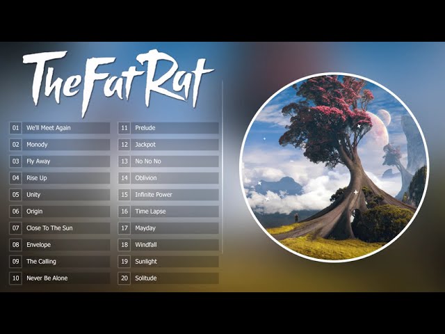 Top 20 songs of TheFatRat 2020 - TheFatRat Mega Mix class=