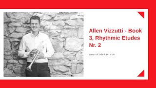 Allen Vizzutti - Book 3, Rhythmic Etudes Nr. 2 | rhythmische Übung für Trompete | gute Etüde |