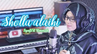 🎺 SHOLLU ALAIHI SYAFIIL UMMAH - صلوا عليه شفيع الامة (Reggae) COVER KHANI