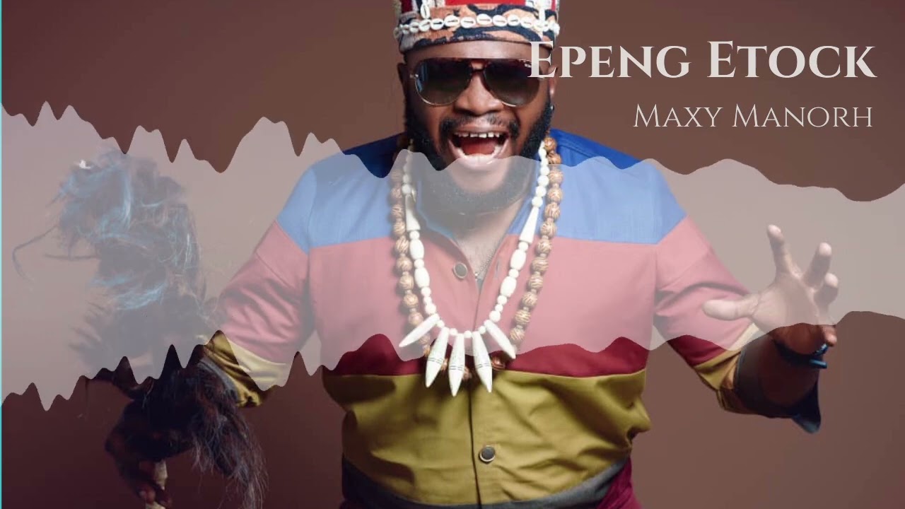 Maxy Manorh   Epeng Etock  Official Audio