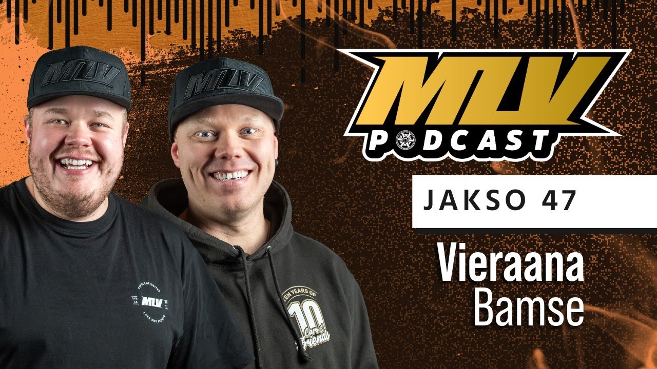 Esittelyssä DMGP 2026 -kuskit · Nostalgiatrippi Bamsen kanssa & Mitä kuuluu nyt? | MLV Podcast