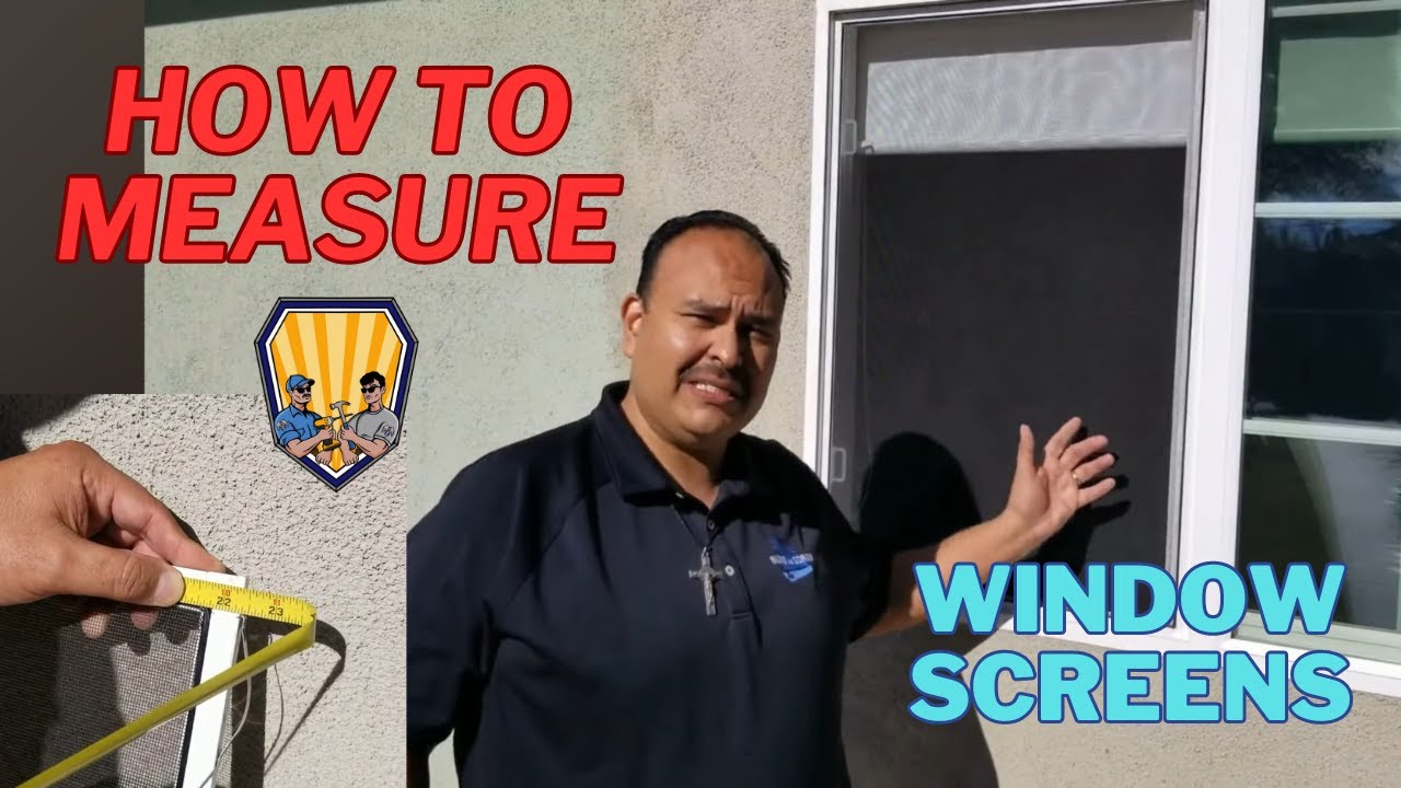 How To Measure Window Screens
