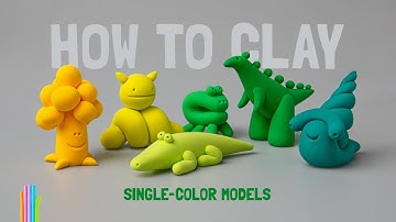 ONE COLOR - UNLIMITED POSSIBILITIES! HOW TO CLAY SINGLE COLOR MODELS