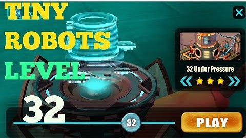 Tiny Robots Recharged level 32 Under Pressure solution or walkthrough