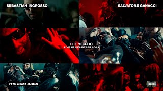 Sebastian Ingrosso &amp; Salvatore Ganacci - Let You Do