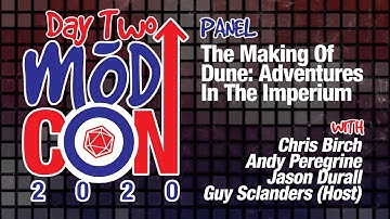 Making Of Dune: Adventures In The Imperium - Chris Birch, Andy Peregrine, Jason Durall - ModCon 2020
