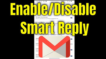 How to Enable and Disable Smart Reply in Gmail App [Tutorial]