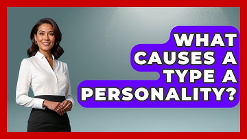 What Causes A Type A Personality? - The Personal Growth Path